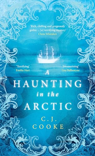 A Haunting in the Arctic: The brand new 2023 chilling gothic thriller from the bestselling author of The Lighthouse Witches and The Ghost Woods von HarperCollins